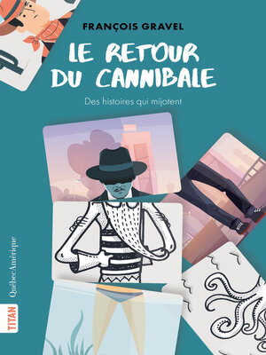 cover image of Le Retour du cannibale